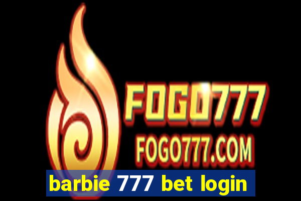 barbie 777 bet login